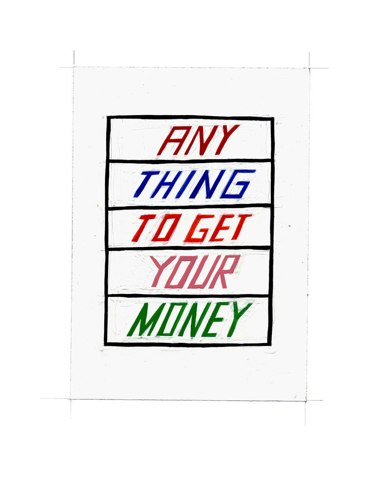 #113 ANY THING TO GET YOUR MONEY