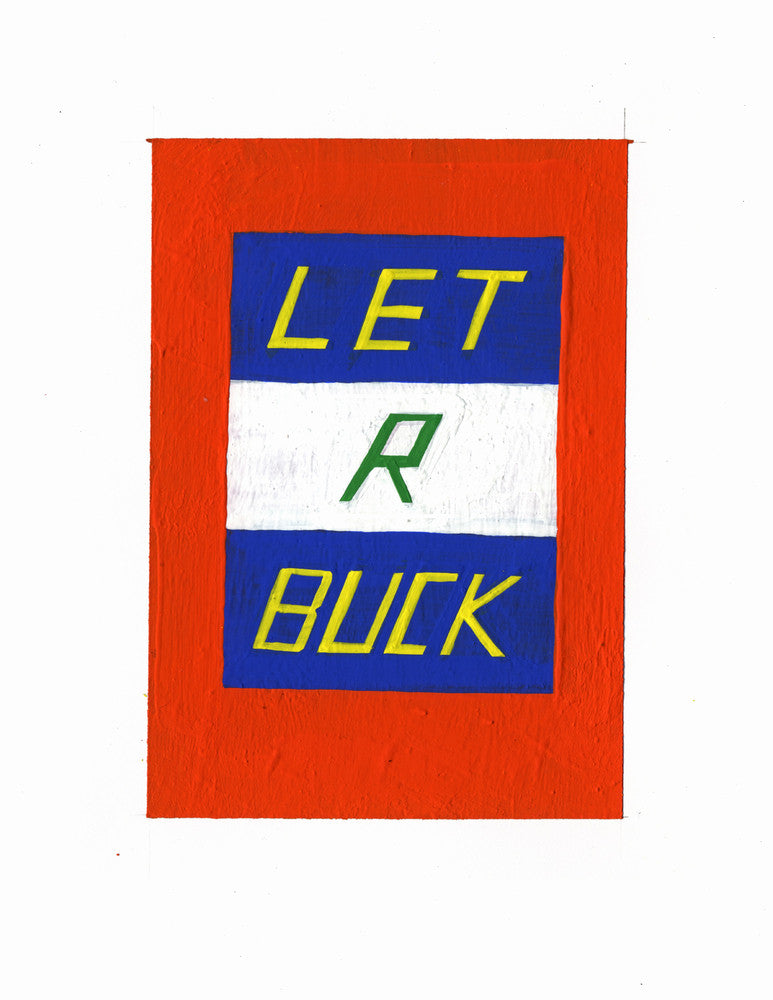 #33 LET R BUCK