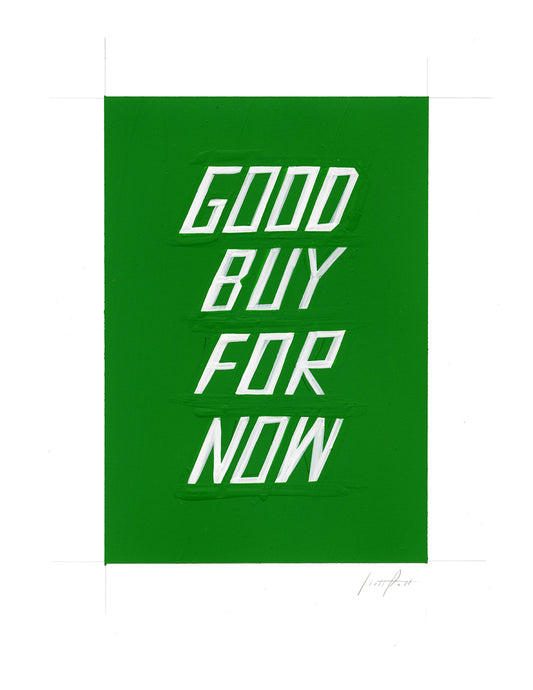GOOD BUY FOR NOW