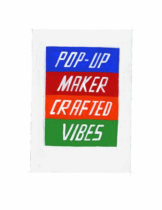 #44 POP-UP MAKER CRAFTED VIBES