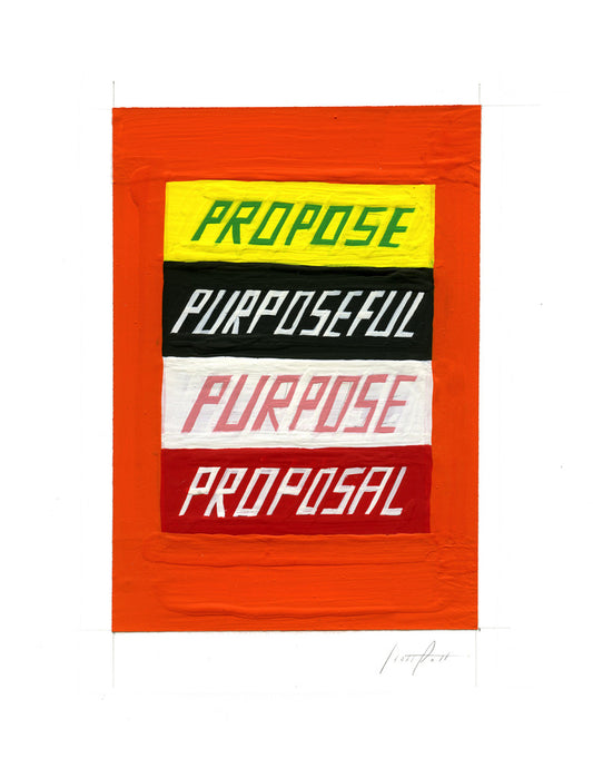 #168 PROPOSE PURPOSEFUL PURPOSE PROPOSAL
