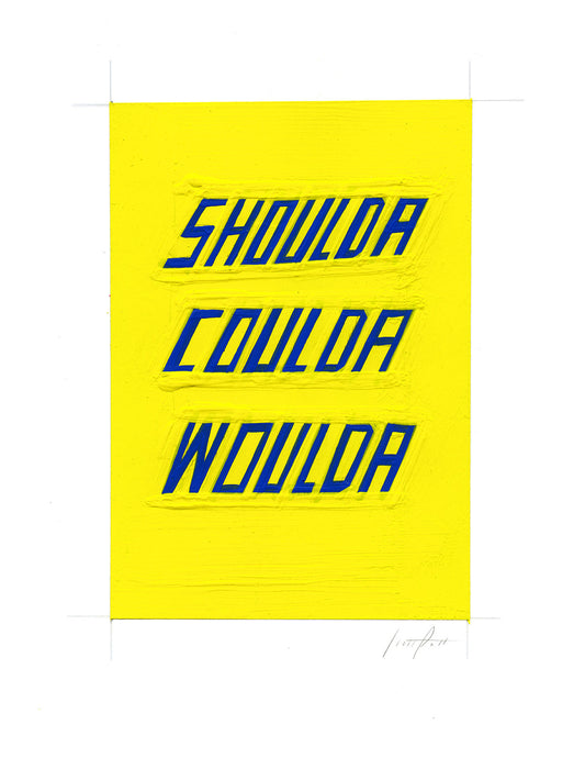 #342 SHOULDA COULDA WOULDA