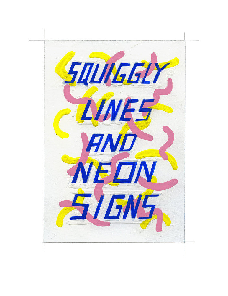 #132 SQUIGGLY LINES AND NEON SIGNS