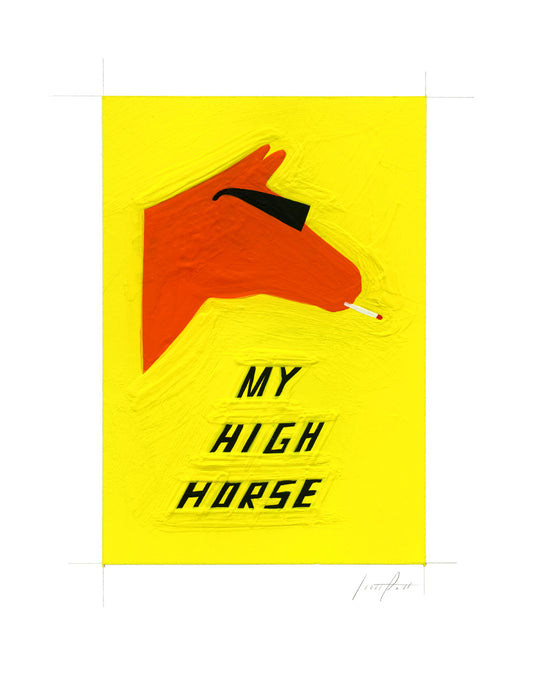 #286 MY HIGH HORSE