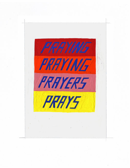 #71 PRAYING PRAYING PRAYERS PRAYS